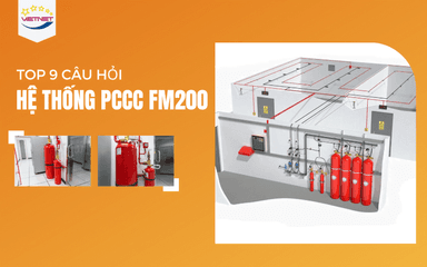 Top 09 Câu Hỏi Về Hệ Thống Chữa Cháy FM200