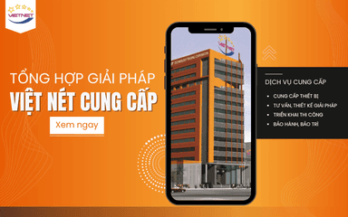 Tổng hợp giải pháp vietnet cung cấp