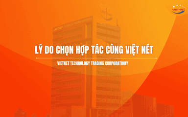 Lý Do Chọn Hợp Tác Cùng Viet Net