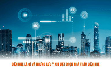 Điện nhẹ là gì và những lưu ý khi lựa chọn nhà thầu điện nhẹ