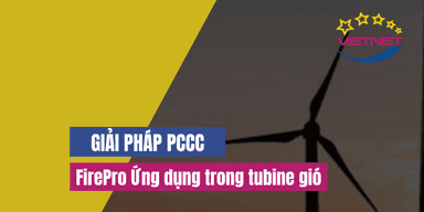 FirePro – Ứng Dụng Trong Tubine Gió