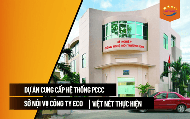 Sở Nội Vụ công ty Eco – Cung cấp hệ thống PCCC