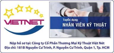 Viet Net tuyển dụng tháng 7/2018 – Tuyển nhân sự phòng kỹ thuật trong lĩnh vực phân phối thiết bị an ninh viễn thông