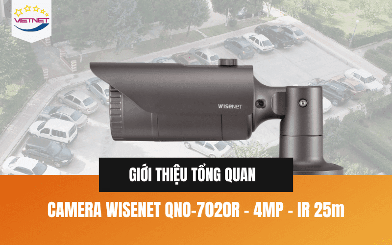 Tổng quan Wisenet QNO-7020R
