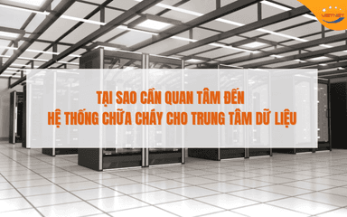 Hệ Thống Chữa Cháy cho Data Center