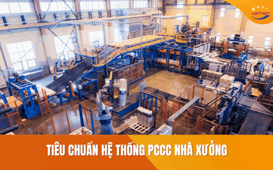 Tiêu chuẩn hệ thống PCCC nhà xưởng