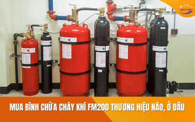 Mua bình chữa cháy khí fm200 thương hiệu nào