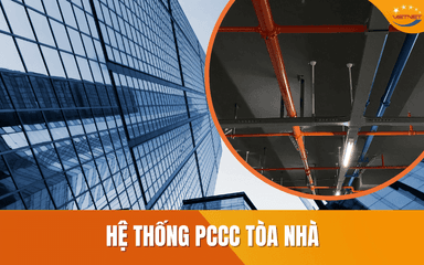 Hệ thống PCCC tòa nhà gồm những gì? Những lưu ý khi lắp đặt hệ thống PCCC tòa nhà