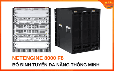 NetEngine 8000 F8 bộ định tuyến đa năng thông minh
