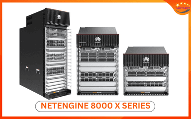Tổng quan NetEngine 8000 X Series