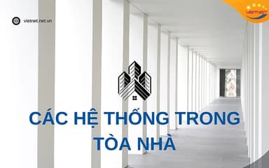 Các hệ thống trong tòa nhà