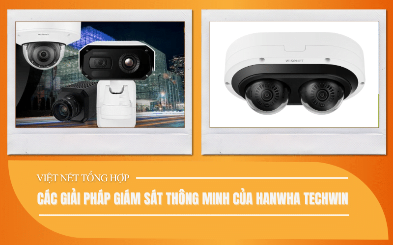 Giải Pháp Giám Sát Hanwha Vision