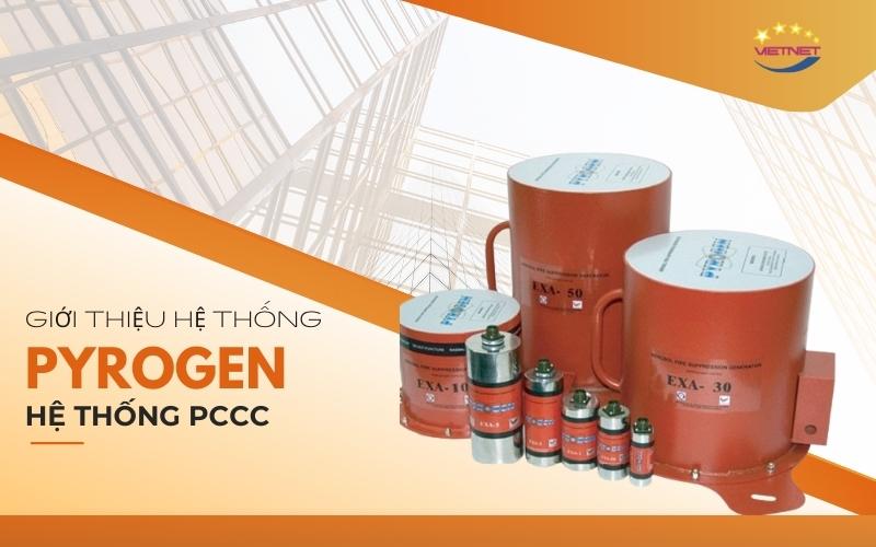 Giải pháp hệ thống chữa cháy Pyrogen