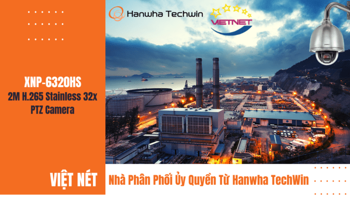 Nhà Phân Phối Ủy Quyền Từ Hanwha TechWin 3