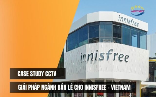 Case Study CCTV ngành bán lẻ