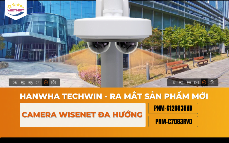 camera da huong AI PNM C12083RVD và PNM C7083RVD 6