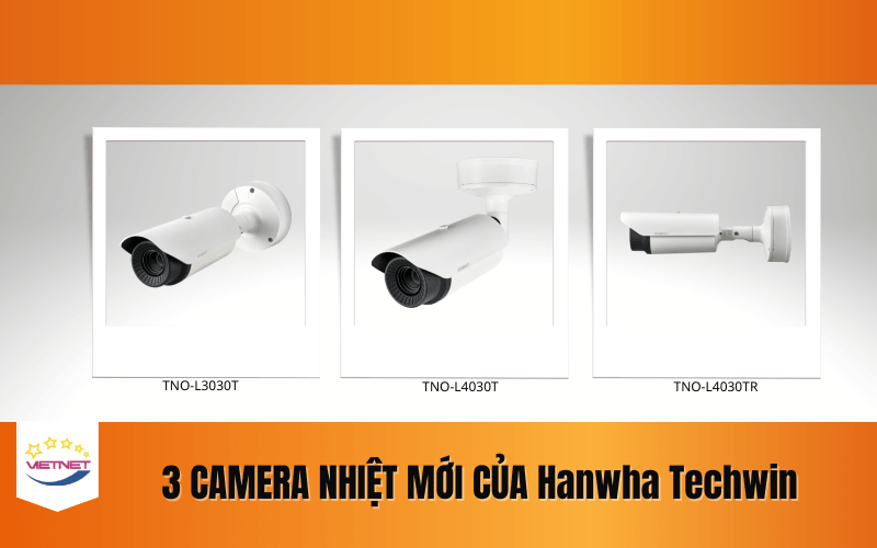 Camera nhiệt mới Hanwha Vision