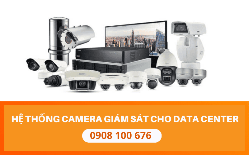 Hệ thống camera giám sát cho Data Center