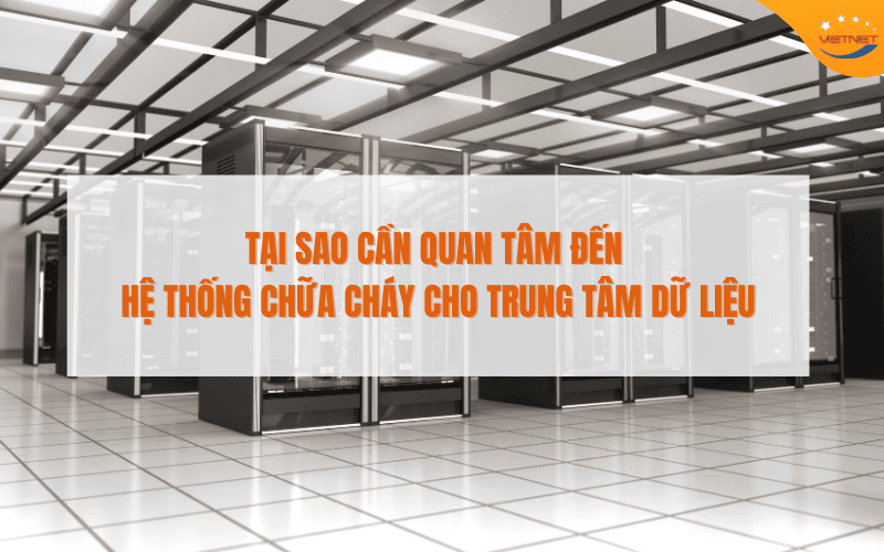 hệ thống chữa cháy Data Center