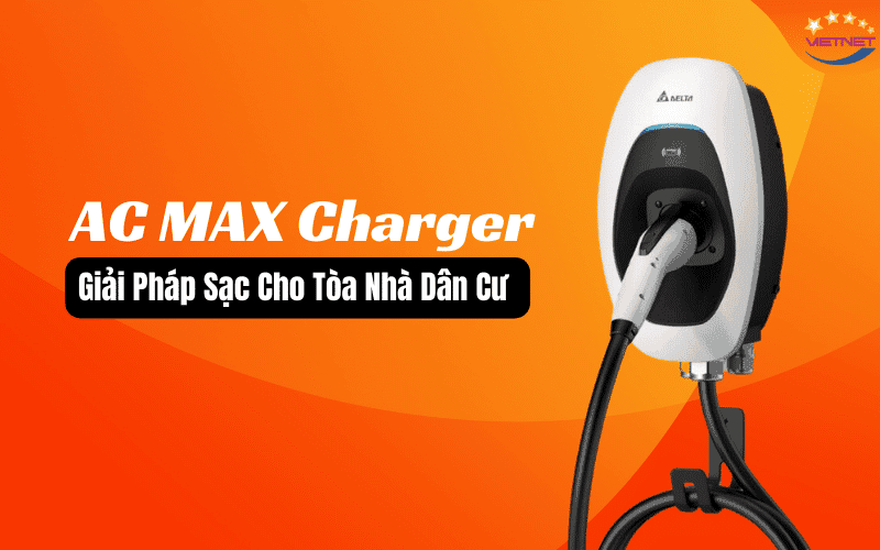 Sạc AC MAX