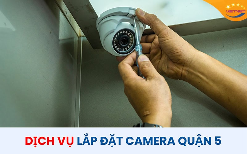 Lắp đặt camera quận 5