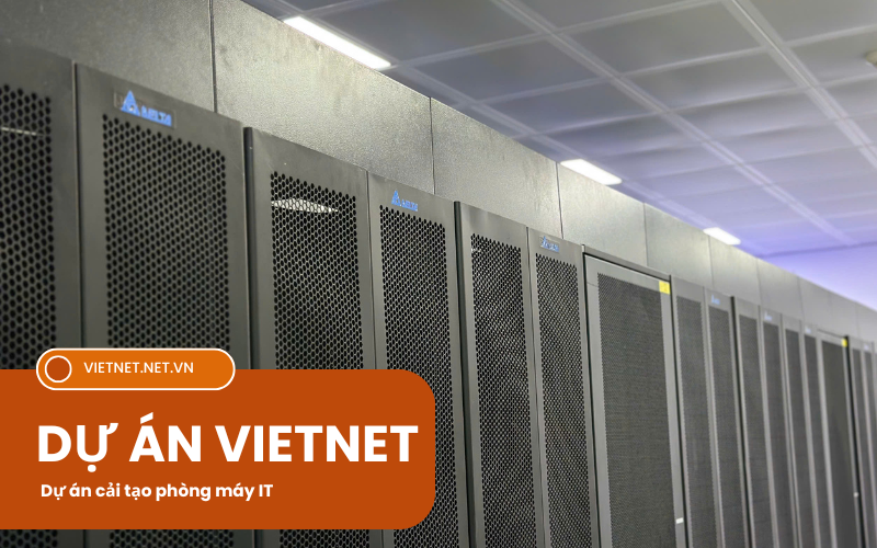 Vietnet hoàn thiện dự án phòng máy IT 4