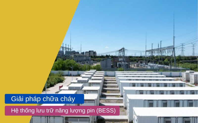 Giải Pháp Phòng Cháy Chữa Cháy Cho BESS He thong luu tru nang luong pin BESS